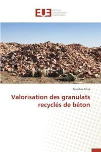 Valorisation Des Granulats Recyclés de Béton