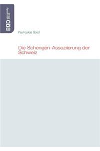 Die Schengen-Assoziierung der Schweiz