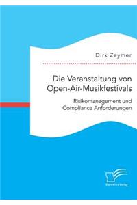 Die Veranstaltung von Open-Air-Musikfestivals