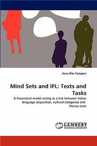 Mind Sets and Ifl: Texts and Tasks