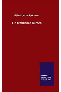 fröhlicher Bursch