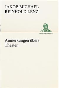 Anmerkungen Ubers Theater