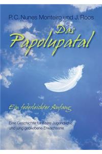 Das Papolupatal. Ein federleichter Anfang