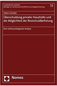 Uberschuldung Privater Haushalte Und Die Moglichkeit Der Restschuldbefreiung