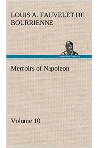 Memoirs of Napoleon - Volume 10