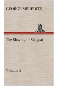 The Shaving of Shagpat an Arabian entertainment - Volume 2