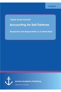Accounting for Self-Defense