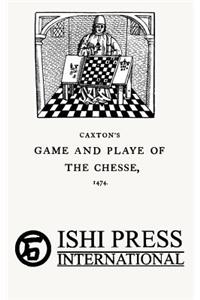 Caxton's Game and Playe of the Chesse 1474