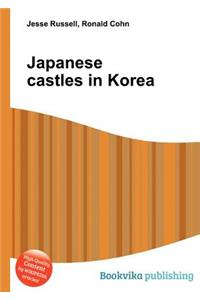 Japanese Castles in Korea