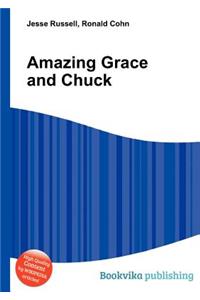 Amazing Grace and Chuck