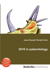 2010 in Paleontology