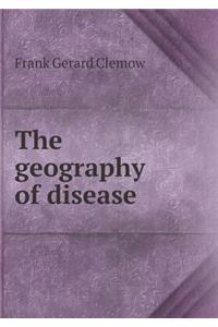 The Geography of Disease