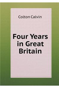 Four Years in Great Britain