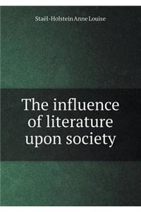 The Influence of Literature Upon Society