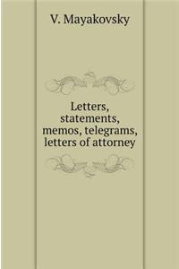 Letters, Statements, Notes, Telegrams, Letters of Attorney