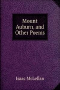 Mount Auburn, and Other Poems