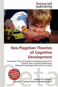 Neo-Piagetian Theories of Cognitive Development