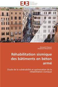 Réhabilitation Sismique Des Bâtiments En Béton Armé