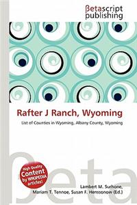 Rafter J Ranch, Wyoming