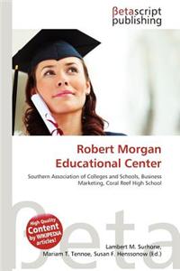 Robert Morgan Educational Center