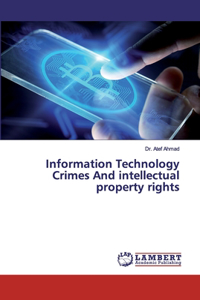 Information Technology Crimes And intellectual property rights