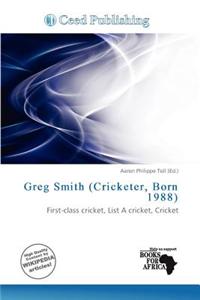 Greg Smith (Cricketer, Born 1988)