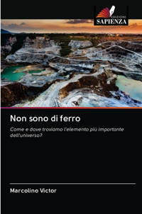 Non sono di ferro