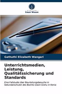 Unterrichtsmedien, Leistung, Qualitätssicherung und Standards