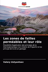 Les zones de failles perméables et leur rôle