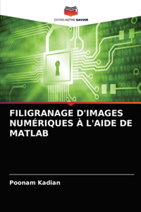 Filigranage d'Images Numériques À l'Aide de MATLAB