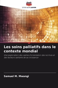 Les soins palliatifs dans le contexte mondial