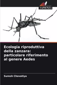 Ecologia riproduttiva della zanzara