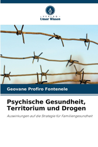 Psychische Gesundheit, Territorium und Drogen