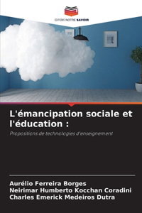 L'émancipation sociale et l'éducation