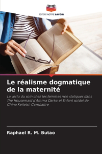 réalisme dogmatique de la maternité
