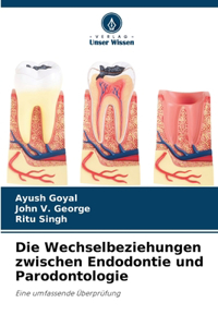 Die Wechselbeziehungen zwischen Endodontie und Parodontologie