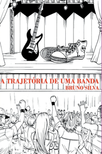 A Trajet ria De Uma Banda