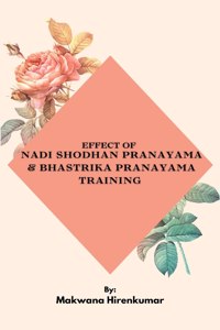 Effect Of Nadishodhan Pranayama & Bhastrika Pranayama Training