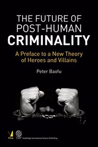 The Future of Post-Human Criminality