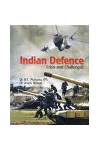 Indian Defence : Crisis and Challenges