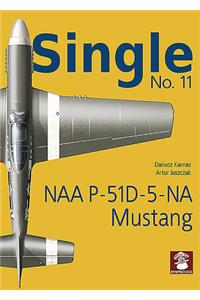 Single 11: NAA P-51d-5-Na Mustang