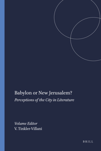 Babylon or New Jerusalem?