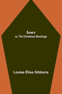 Janet; or, The Christmas Stockings