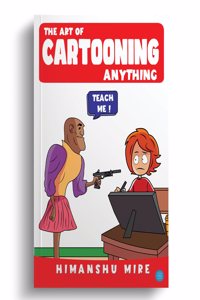 The Art of Cartooning Anything