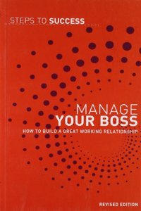 Steps To Success : Manage Your Boss