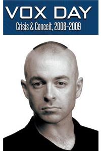 Crisis & Conceit, 2006-2009