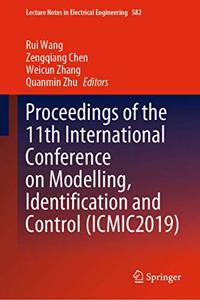Proceedings of the 11th International Conference on Modelling, Identification and Control (Icmic2019)