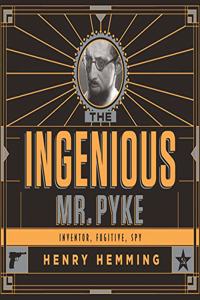 Ingenious Mr. Pyke