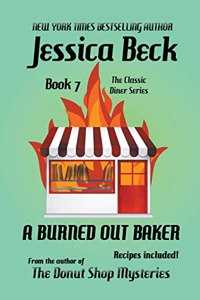 Burned Out Baker