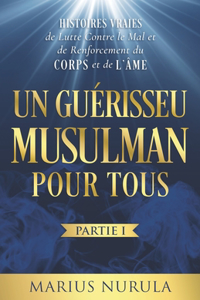Un Guérisseur Musulman pour Tous
